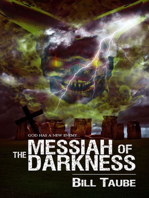 Title details for The Messiah of Darkness by Bill Taube - Available